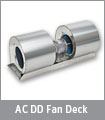 AC DD Fan Deck